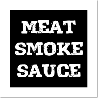 Meat Smoke Sauce Posters and Art